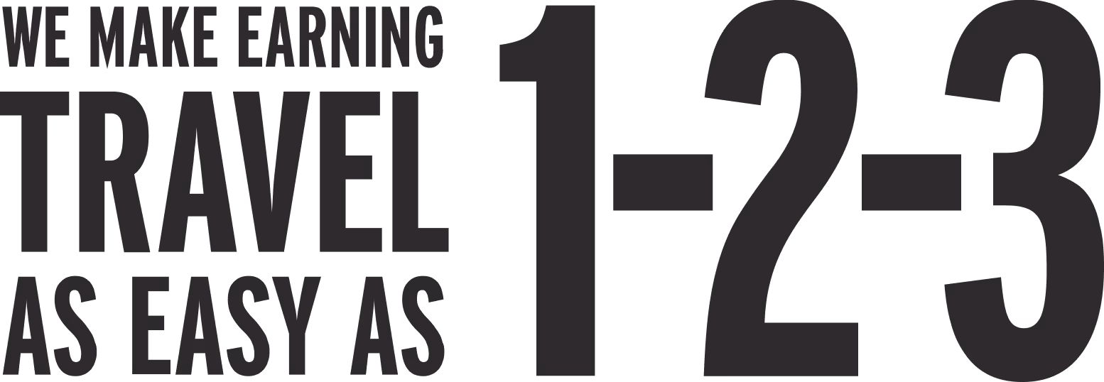 Text reading 'We make earning travel as easy as 1-2-3' in bold black font.