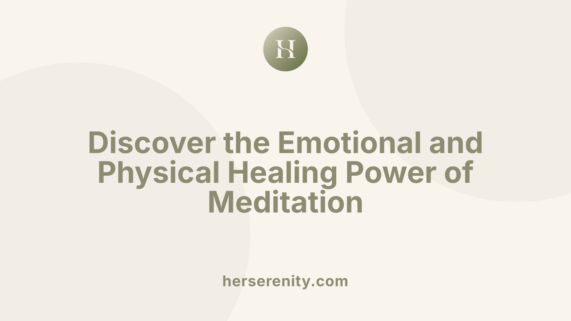Discover the Emotional and Physical Healing Power of Meditation