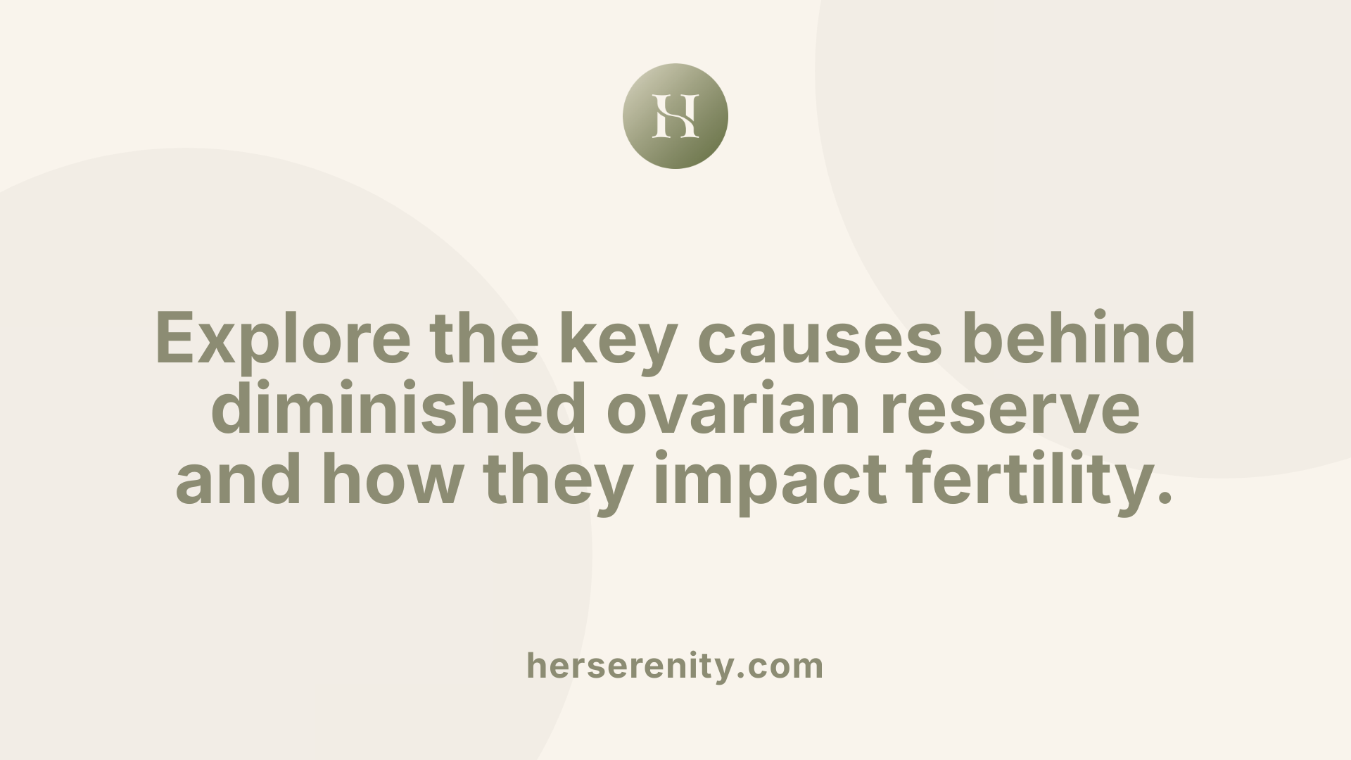 Explore the key causes behind diminished ovarian reserve and how they impact fertility.