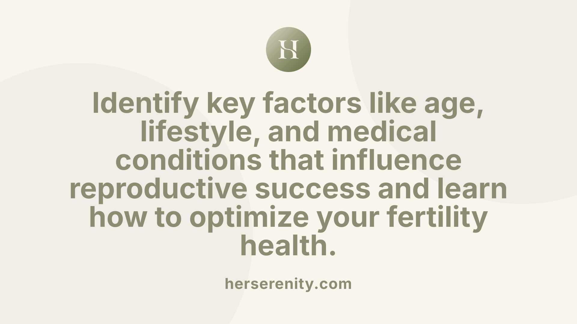 Identify key factors like age, lifestyle, and medical conditions that influence reproductive success and learn how to optimize your fertility health.