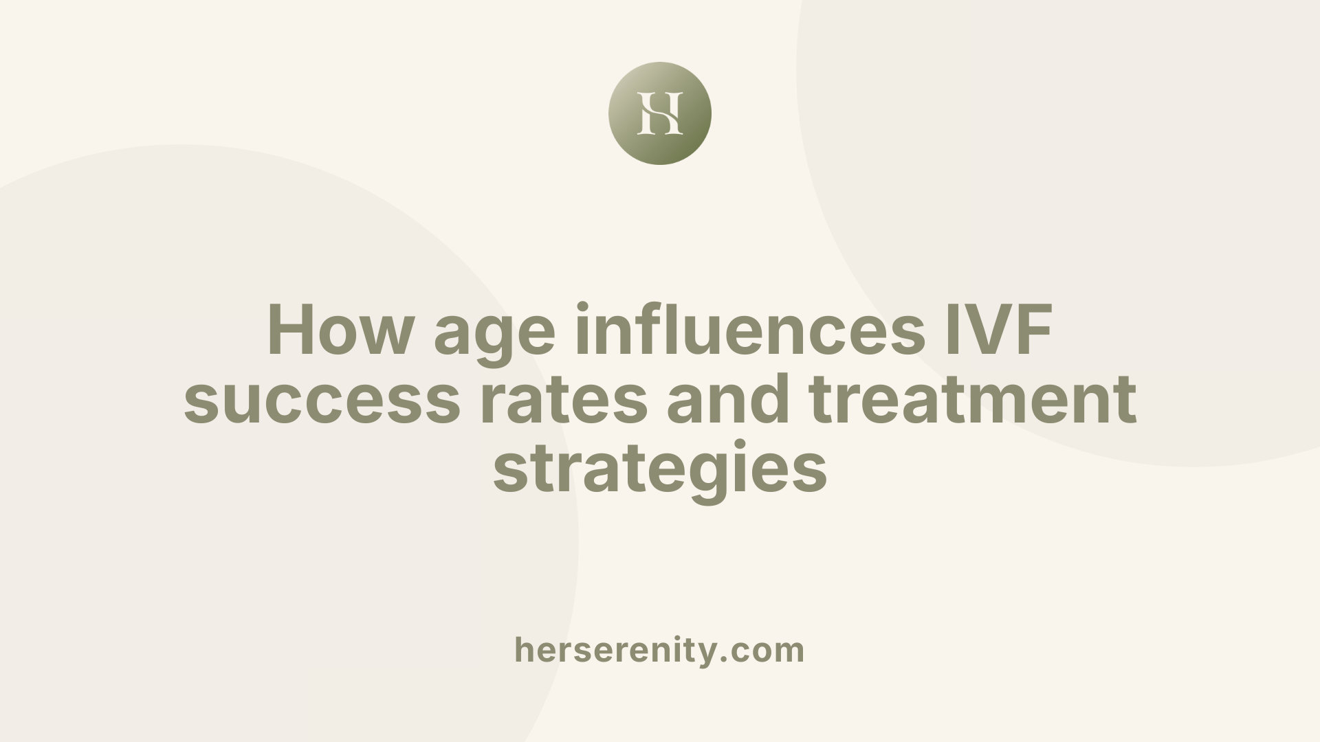 How age influences IVF success rates and treatment strategies