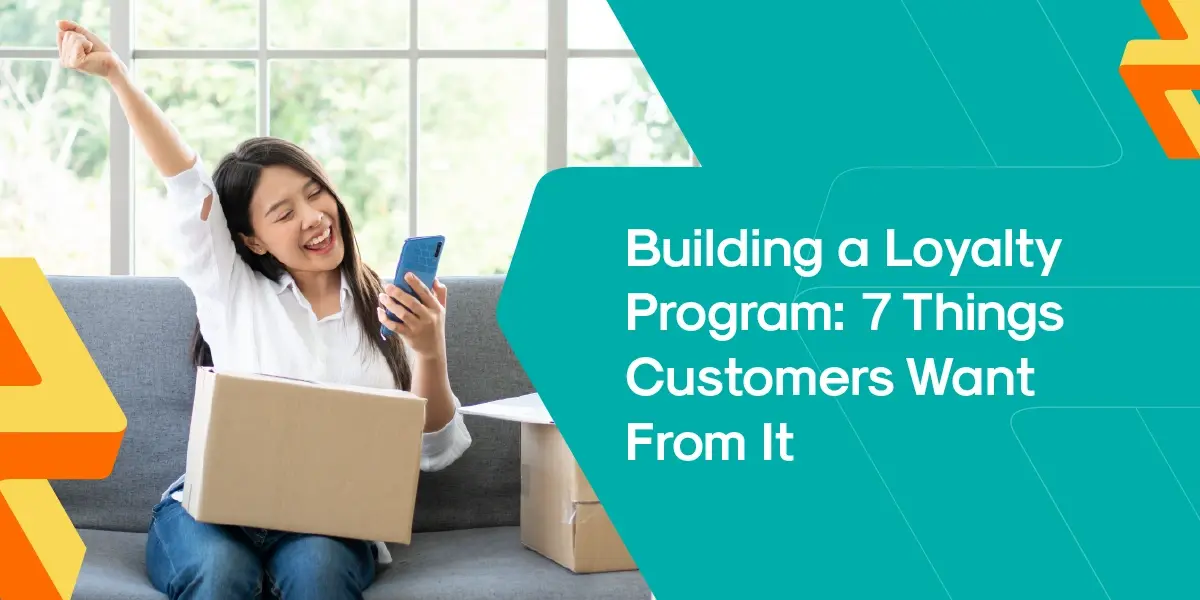 Building a Loyalty Program: What Customers Want From It