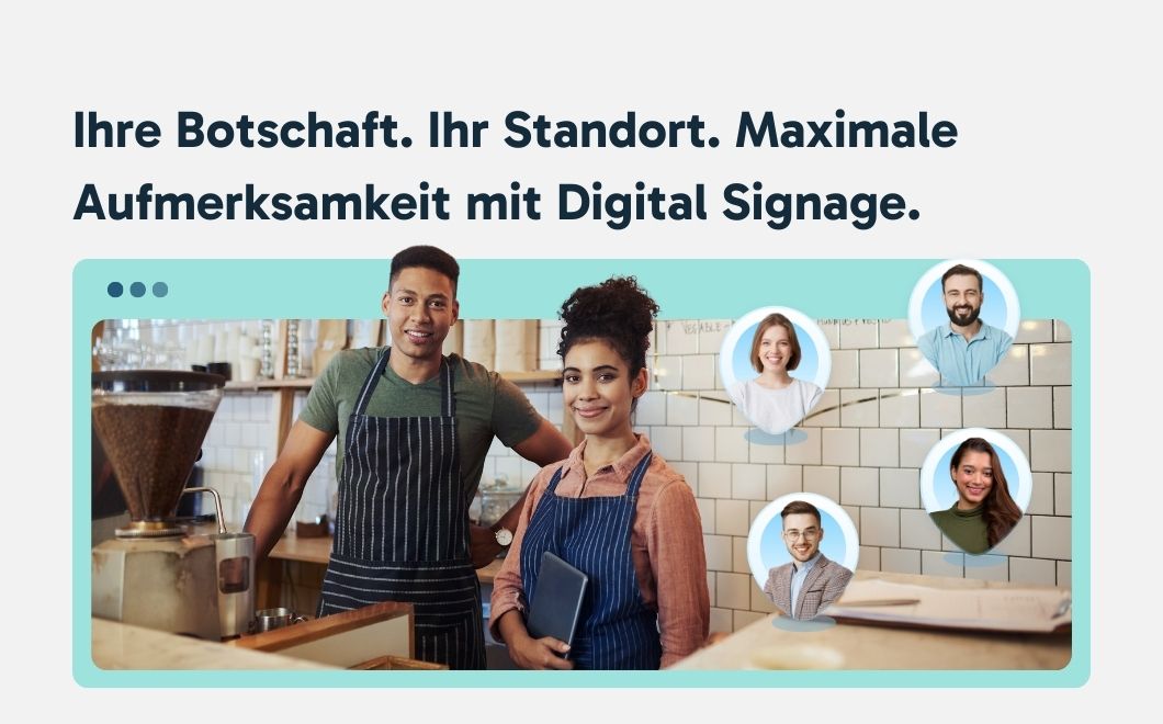 Maximale Aufmerksamkeit mit Digital Signage