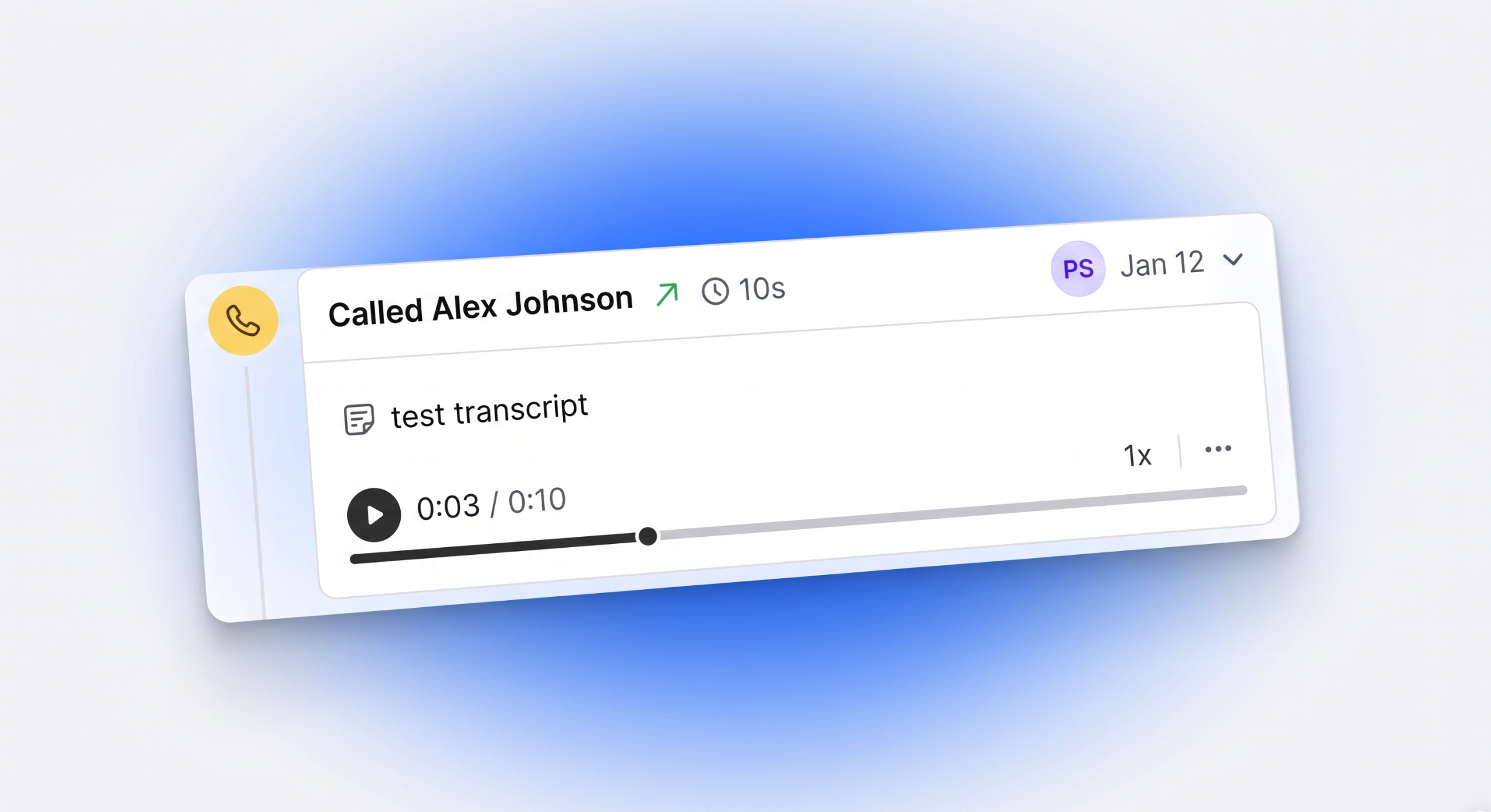 Calls, recordings, and AI transcripts on the lead timeline