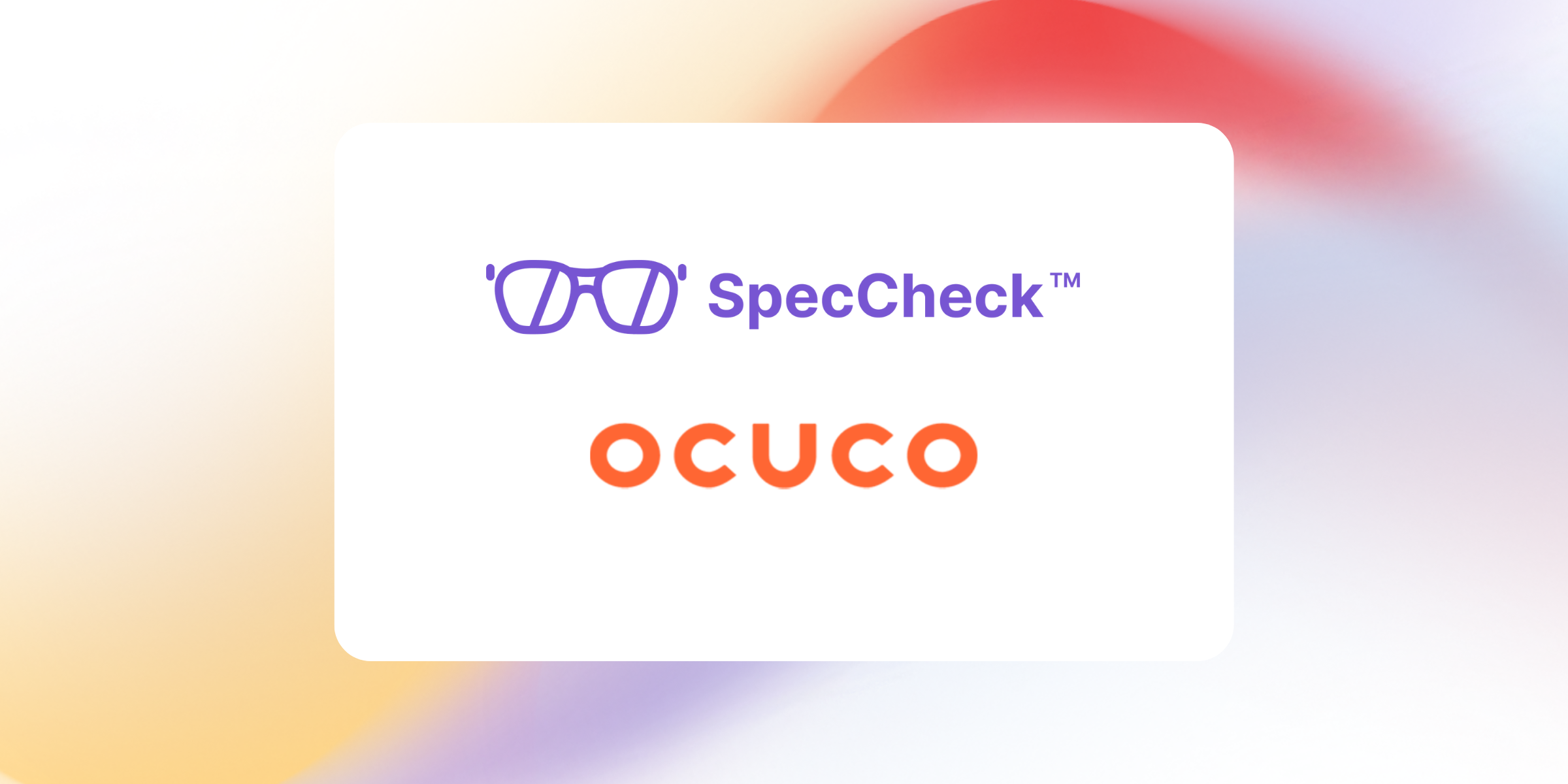 SpecCheck and Ocuco Partner to Transform Optical Labs with Integrated Ordering, Payments, and Live Chat 