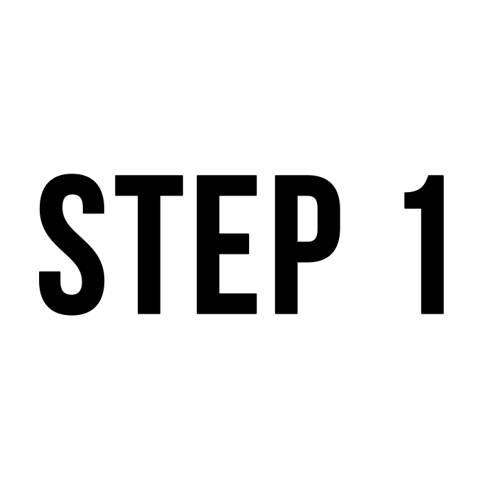 Bold black text reading 'STEP 1' on a plain white background.