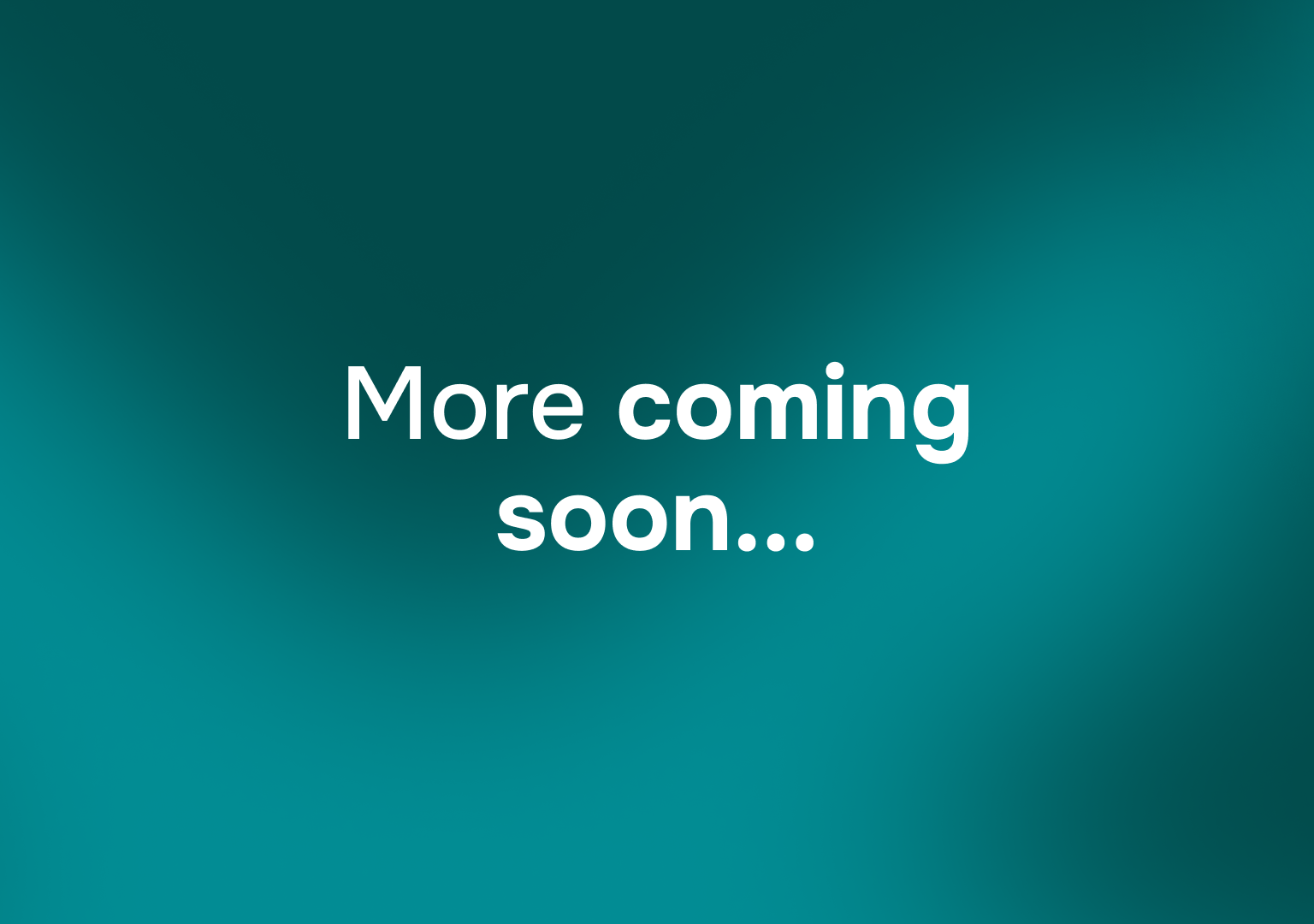 More coming soon...