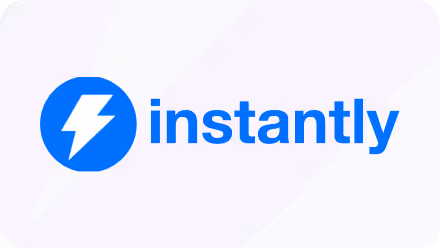 Instantly
