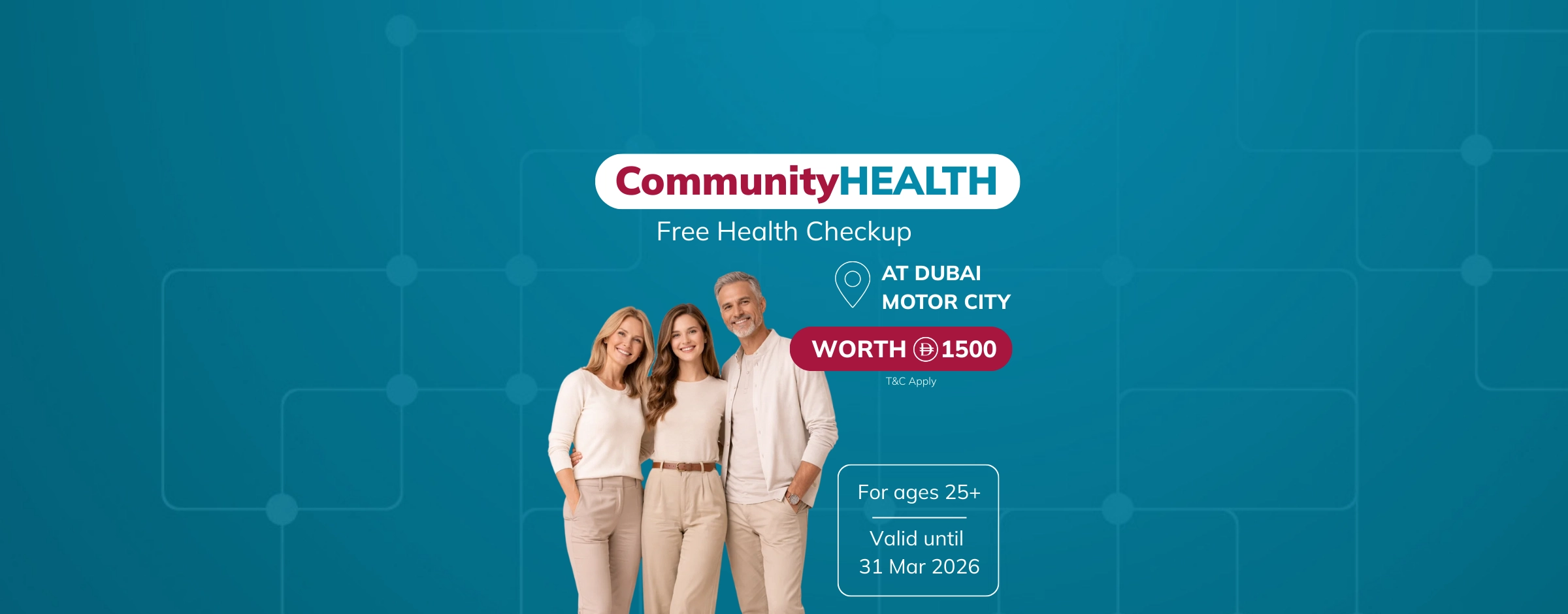 CommunityHealth free health checkup at Dubai Motor City, offer worth 1500, valid for ages 25+ until 31 March 2026.