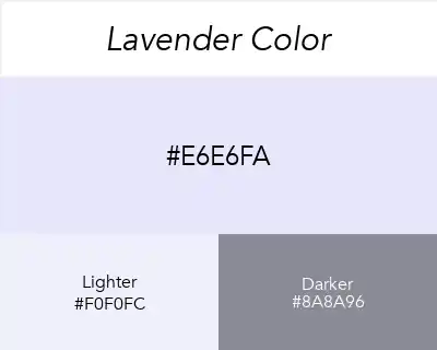 Lavender Color (#E6E6FA): Color Codes & Palettes