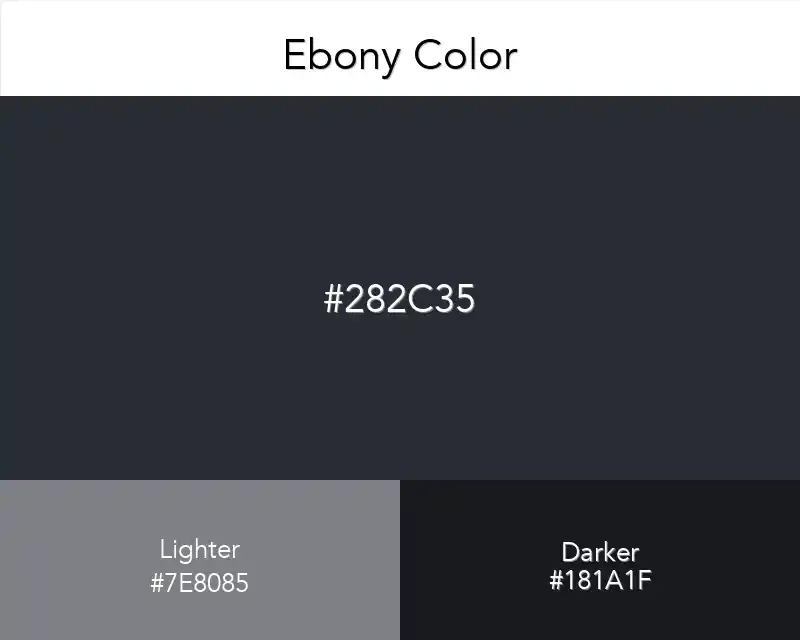 Ebony Color