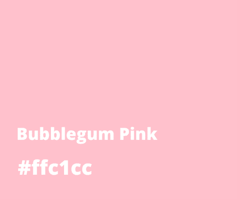 Bubblegum Pink