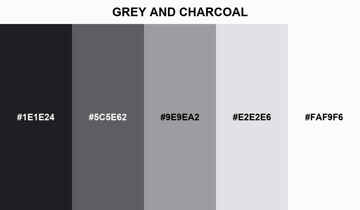 Grey and Charcoal