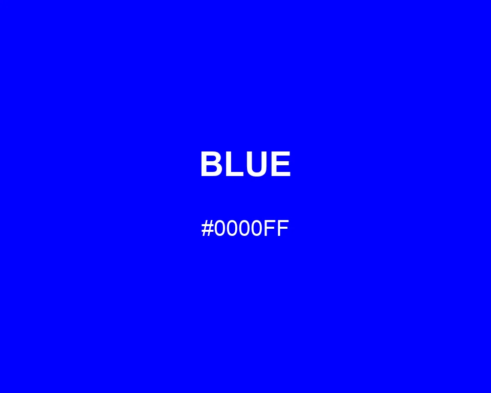 Blue color #0000FF