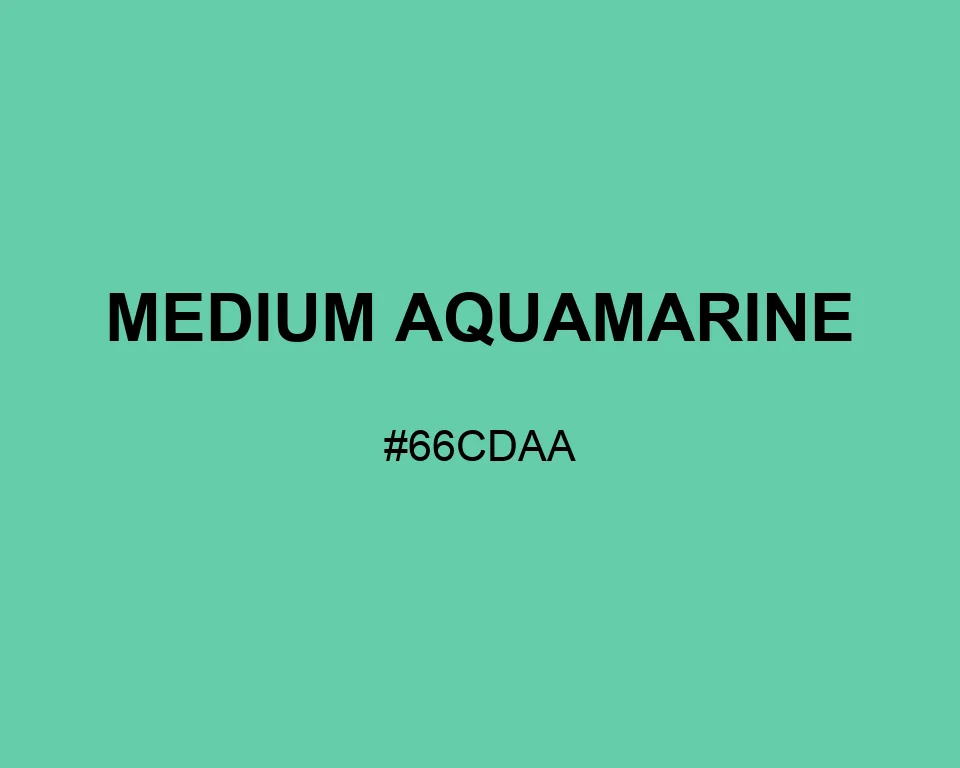 Medium Aquamarine color #66CDAA