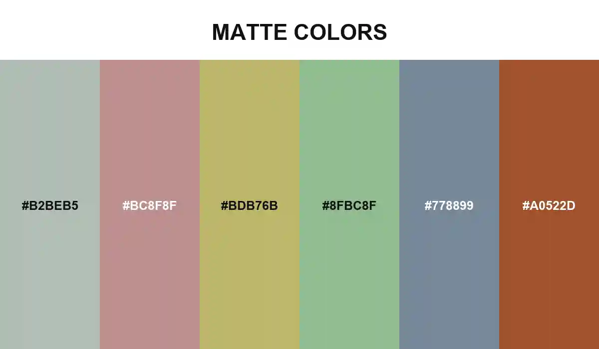 Matte Colors palette with Ash Gray, Rosy Brown, Dark Khaki, Dark Sea Green, Light Slate Gray, and Sienna HEX values