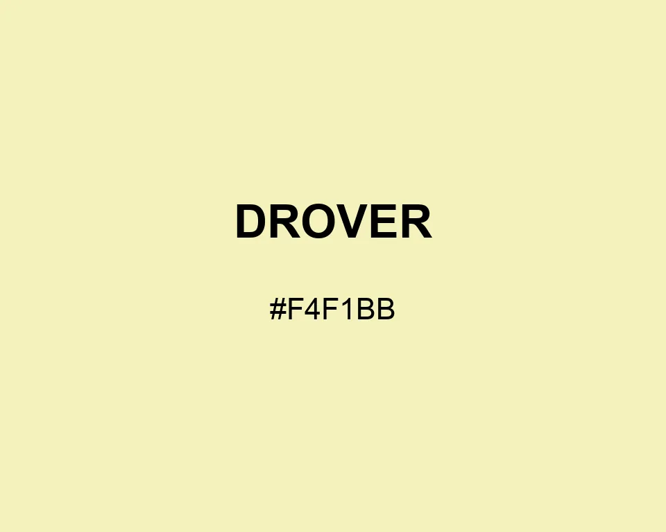 Drover color #F4F1BB