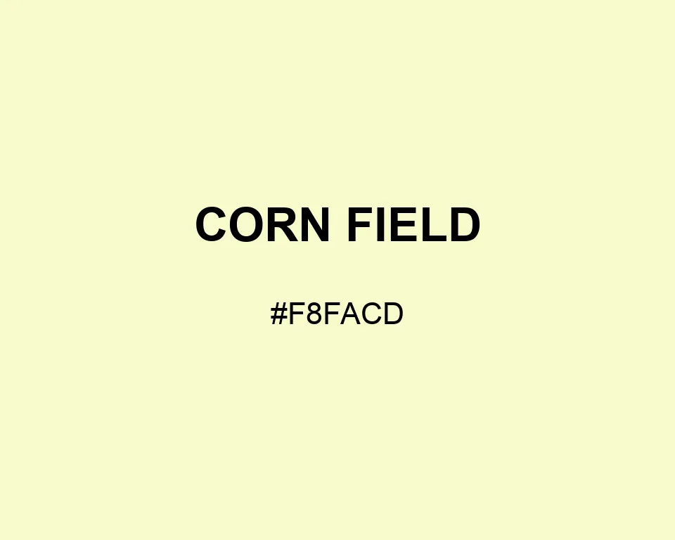 Corn Field color #F8FACD