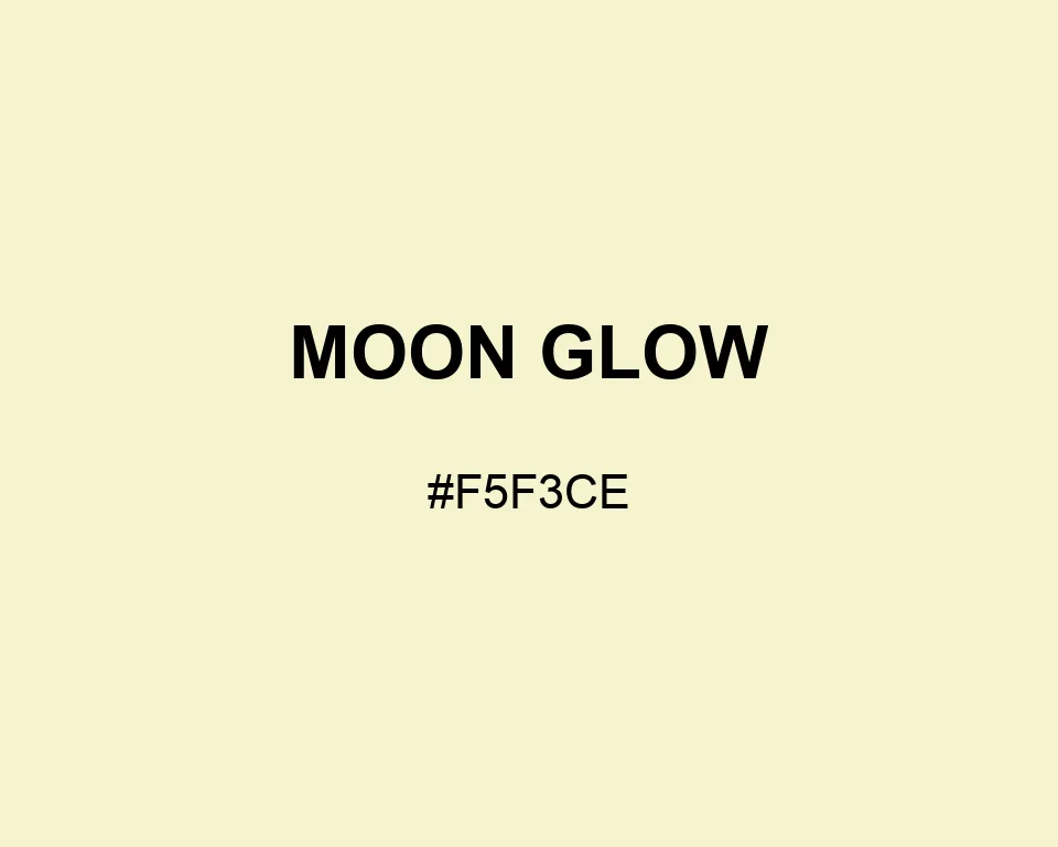 Moon Glow color #F5F3CE