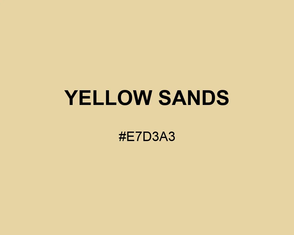 Yellow Sands color #E7D3A3