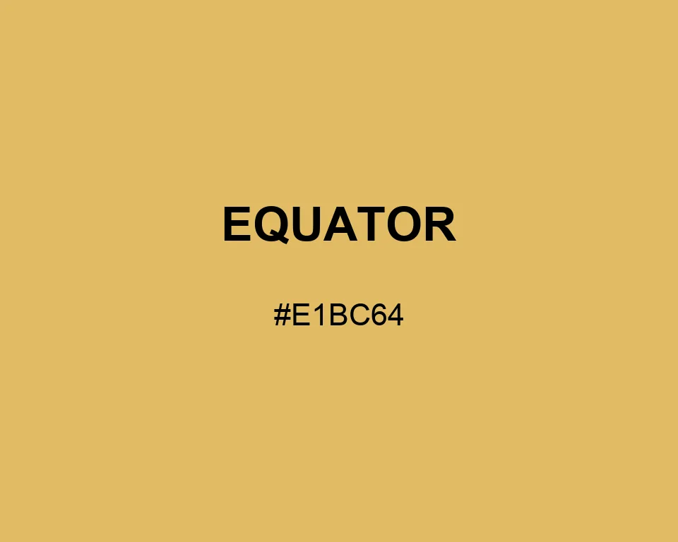 Equator color #E1BC64