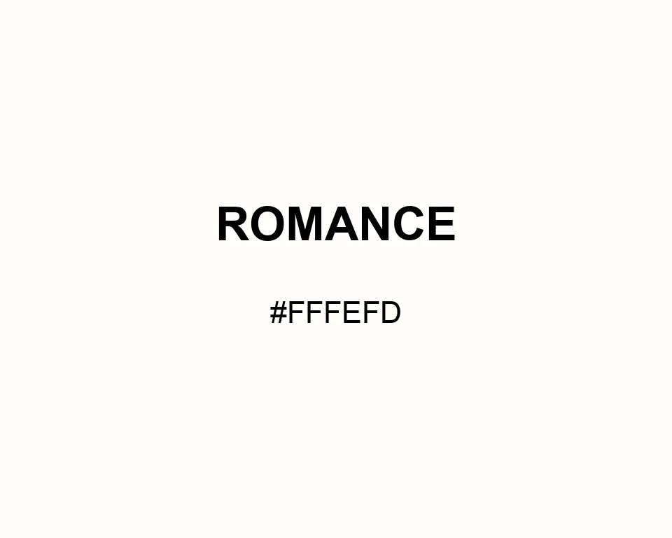 Romance color #FFFEFD