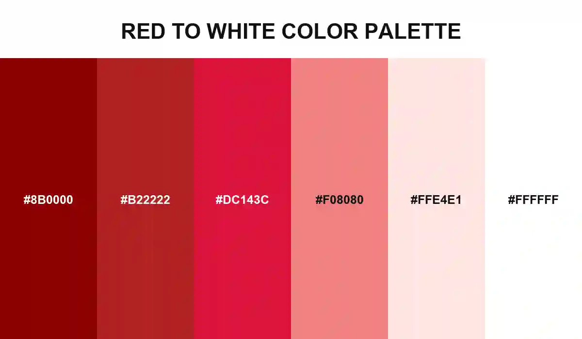 Red to White Color Palette with Dark Red, Firebrick, Crimson, Light Coral, Misty Rose, and White HEX values