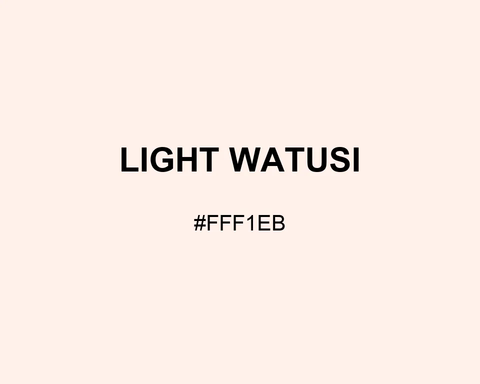 Light Watusi color #FFF1EB