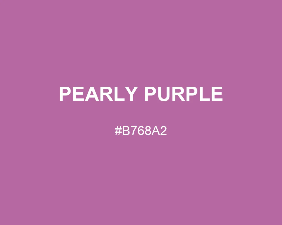 Pearly Purple color #B768A2