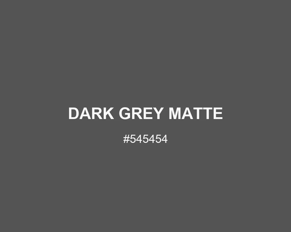 Dark Grey Matte #545454 color swatch