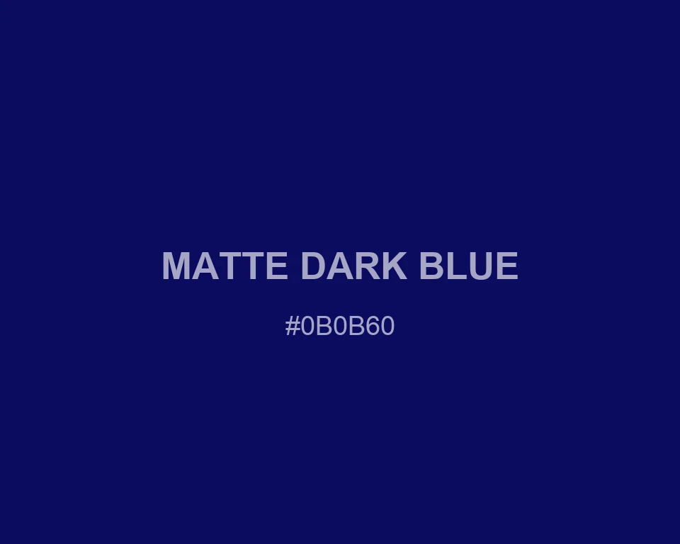 Matte Dark Blue #0B0B60 color swatch