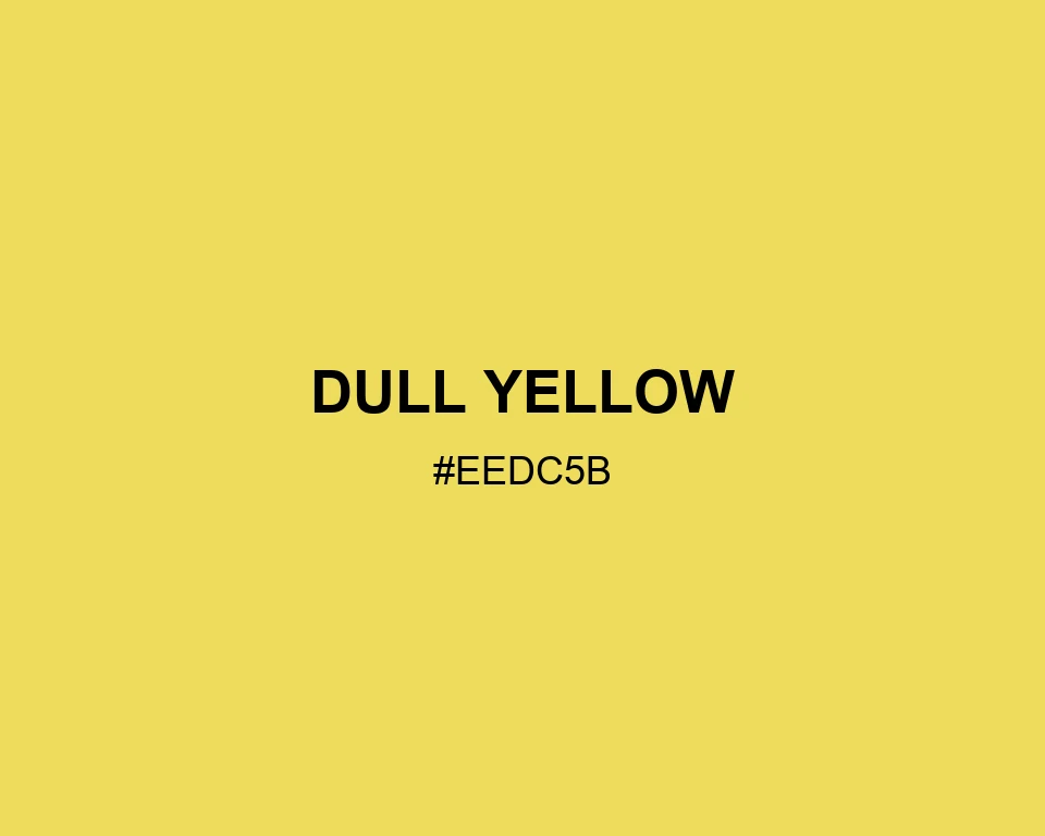 Dull Yellow color #EEDC5B