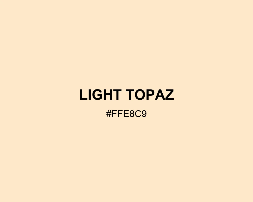 Light Topaz color #FFE8C9