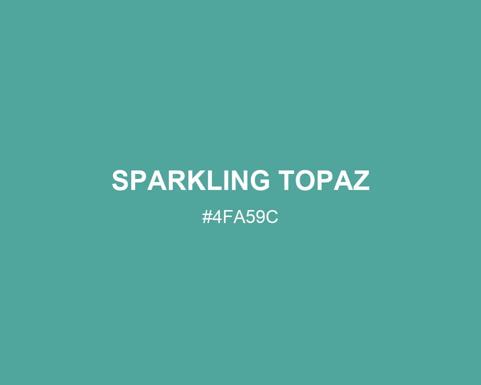 Sparkling Topaz color #4FA59C
