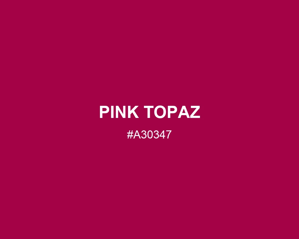 Pink Topaz color #A30347
