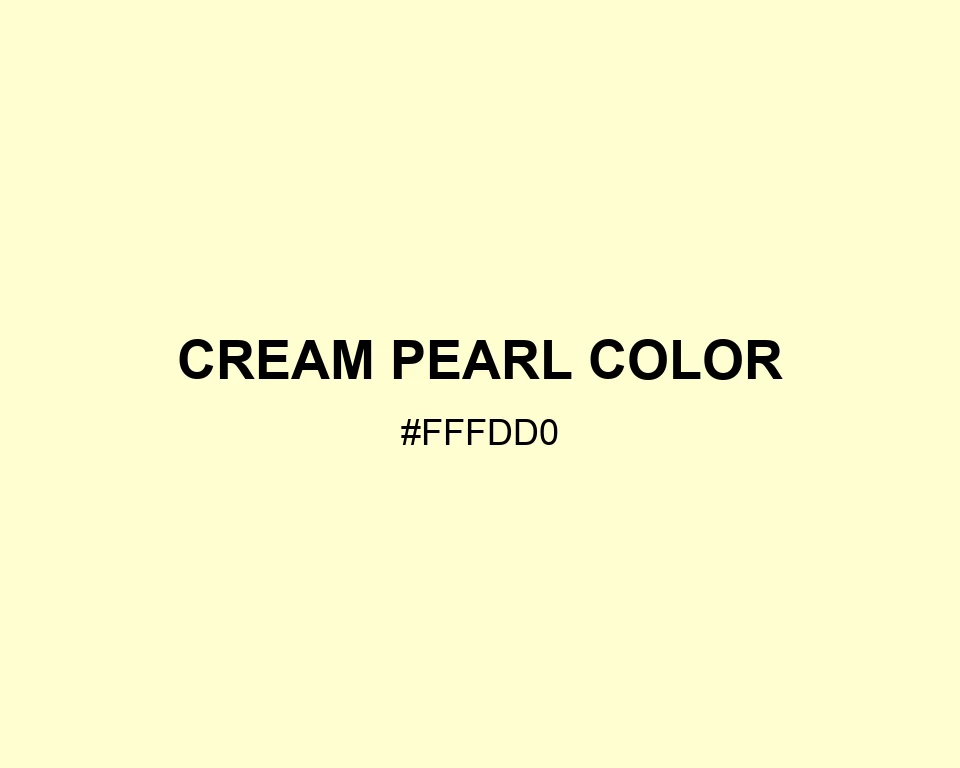 Cream Pearl Color color #FFFDD0