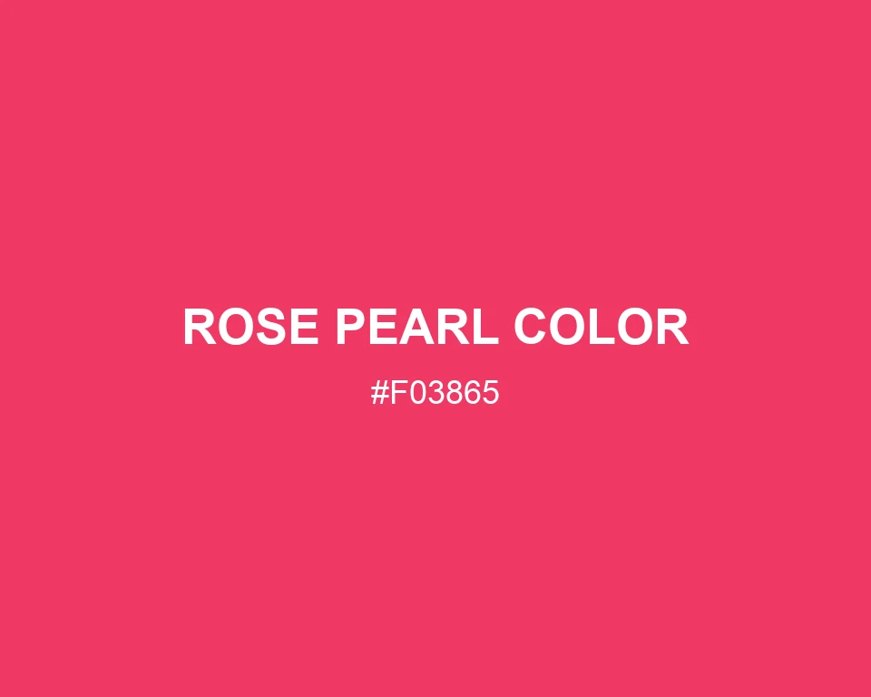Rose Pearl Color color #F03865