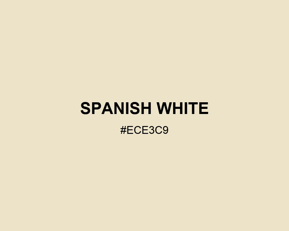 Spanish White color #ECE3C9