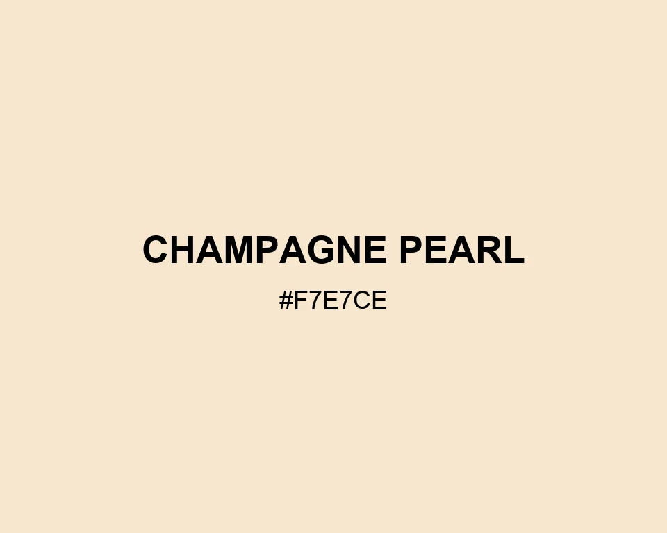 Champagne Pearl color #F7E7CE