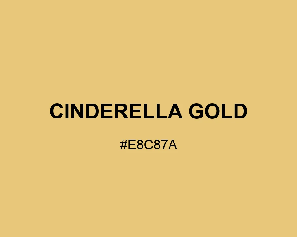 Cinderella Gold color #E8C87A