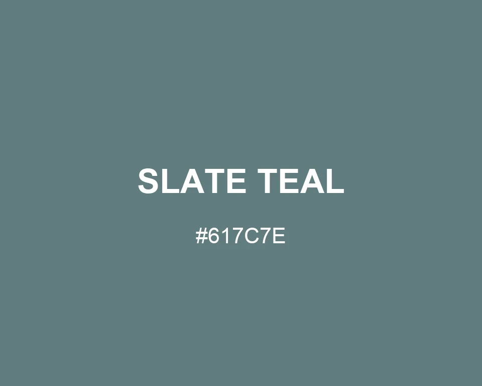 Slate Teal color #617C7E
