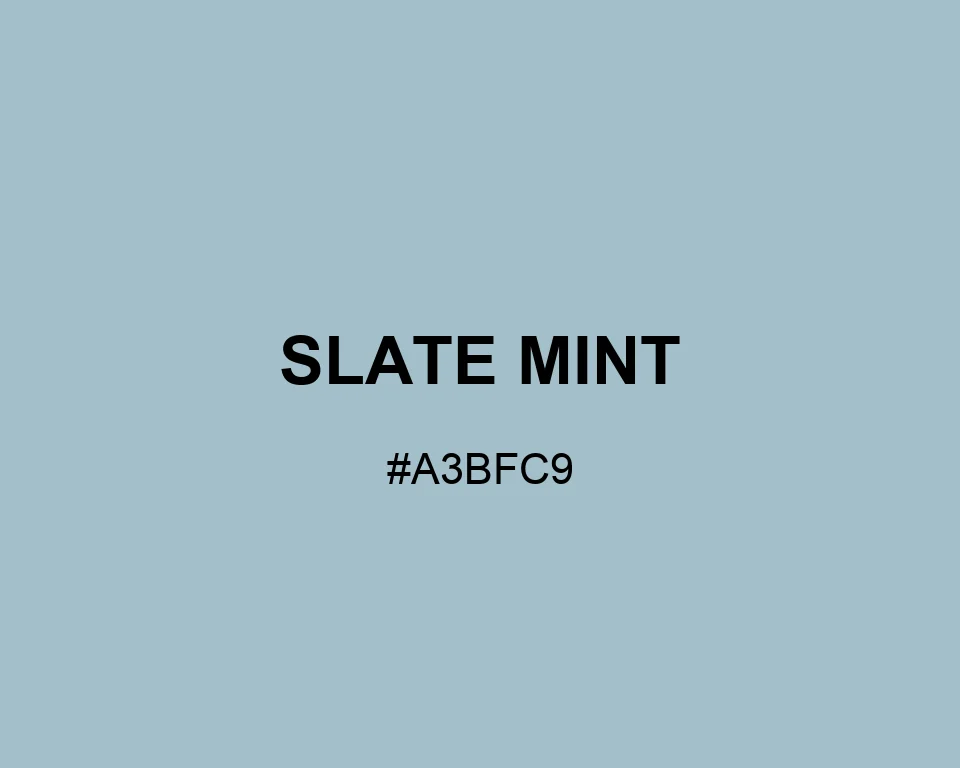 Slate Mint color #A3BFC9