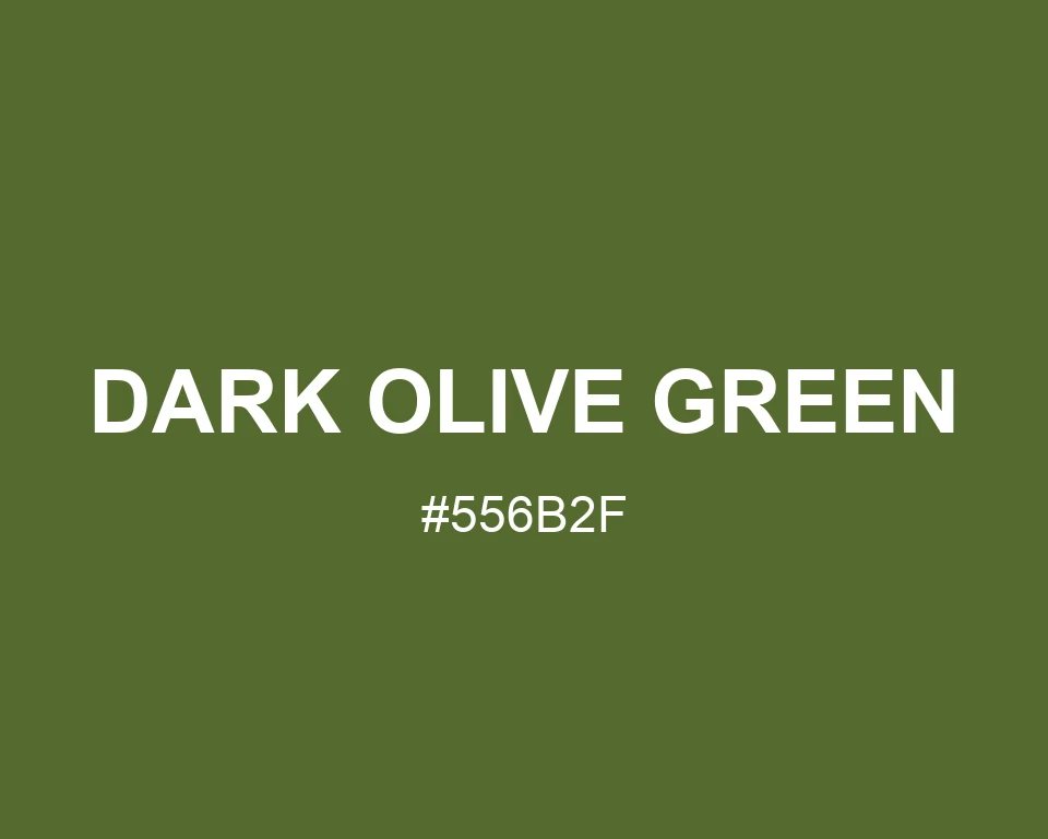 Dark Olive Green color #556B2F