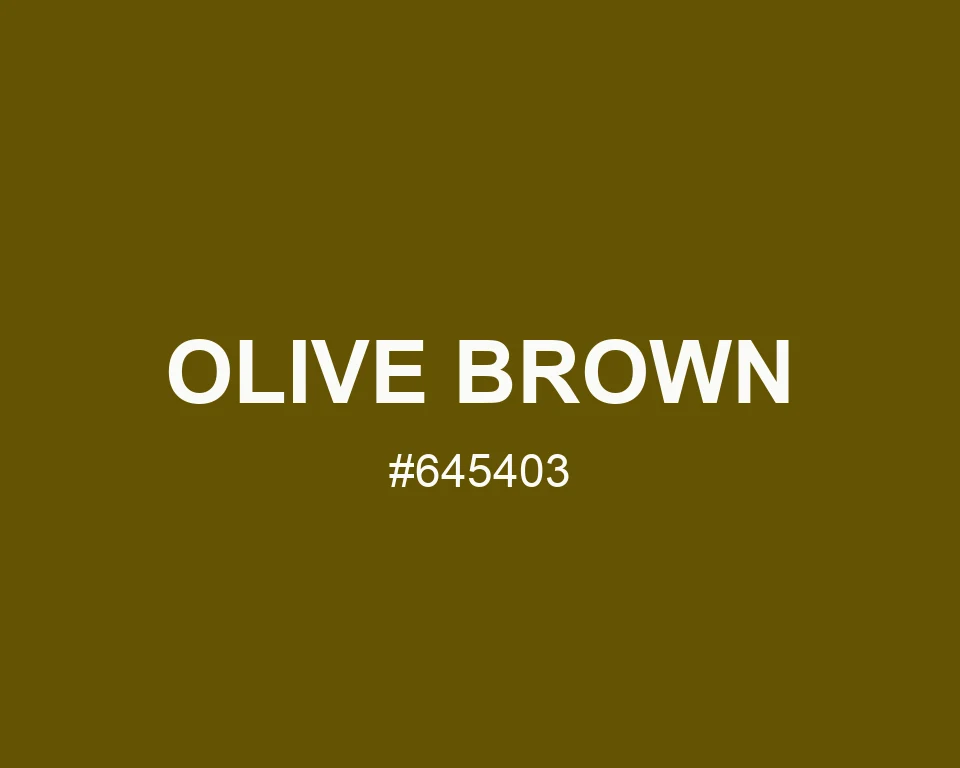 Olive Brown color #645403