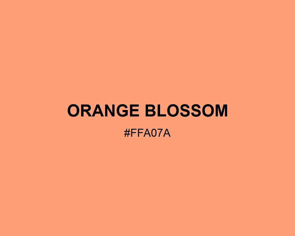 Orange Blossom color #FFA07A
