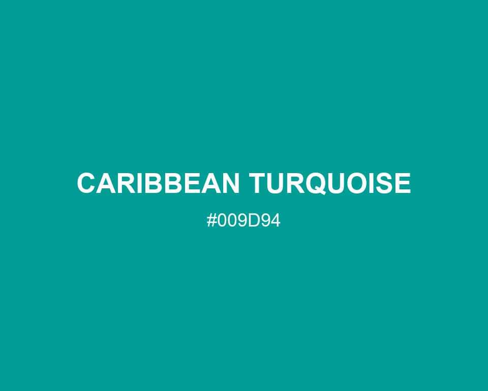 Caribbean Turquoise color #009D94