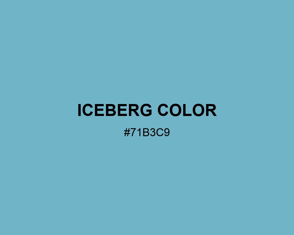 Iceberg Color color #71B3C9