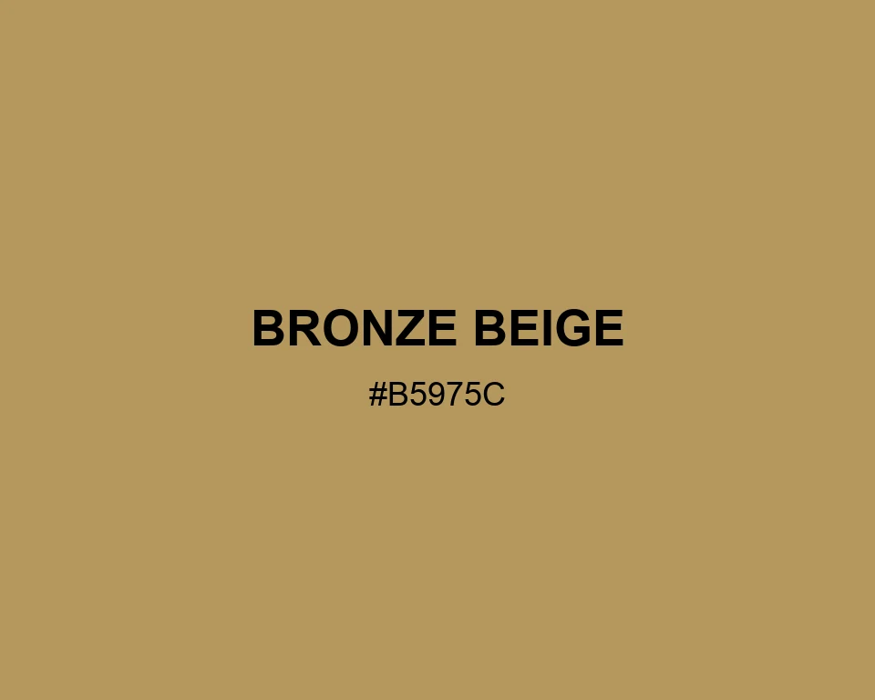 Bronze Beige #B5975C