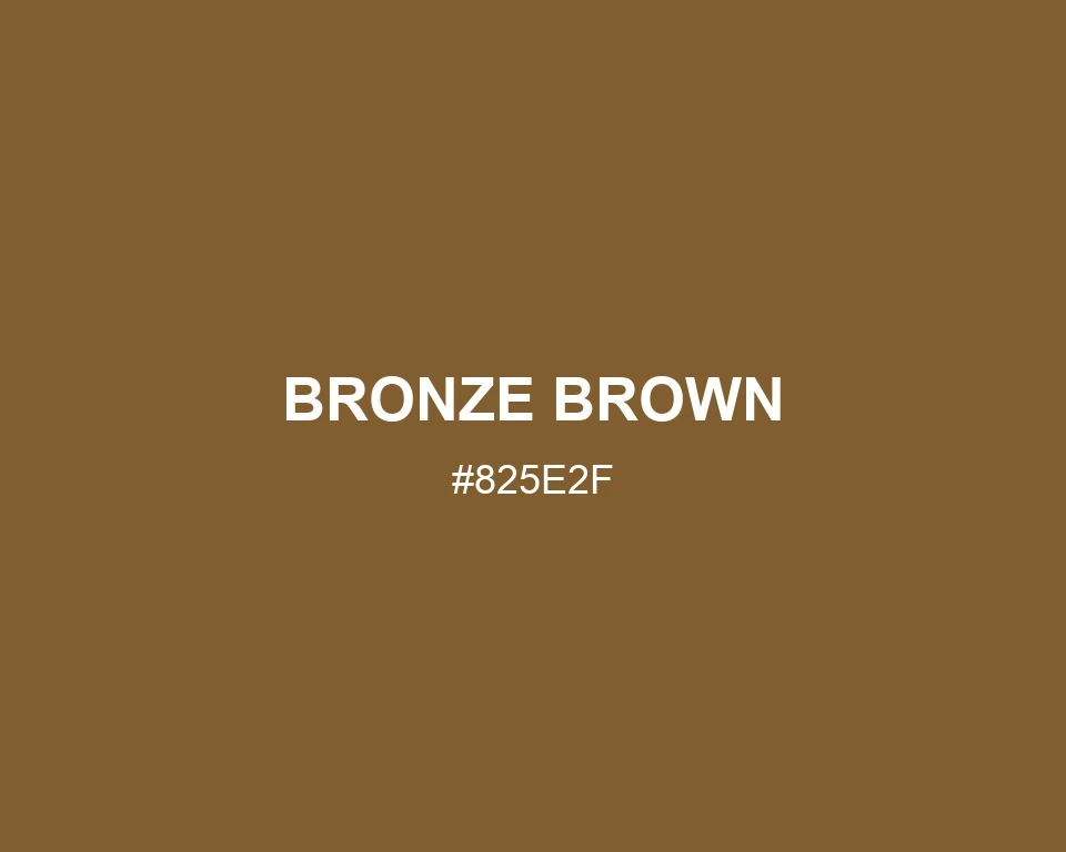 Bronze Brown #825E2F