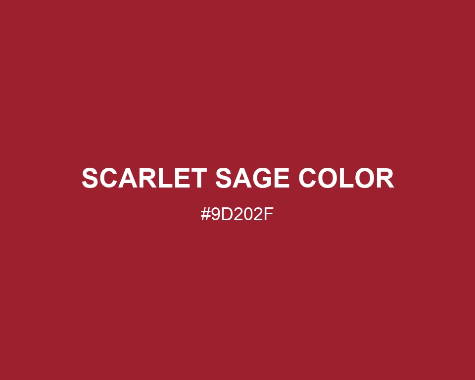 Scarlet Sage Color #9D202F